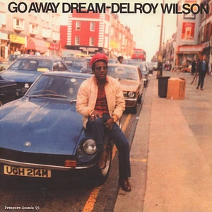 Delroy Wilson - Go Away Dream