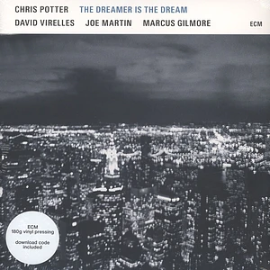 Chris Potter - The Dreamer Is The Dream