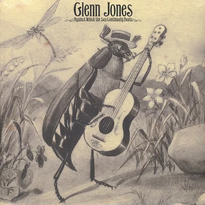 Glenn Jones - Against Which The Sea Continually Beats