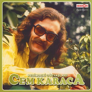 Cem Karaca - Resimdeki Gözyaslari