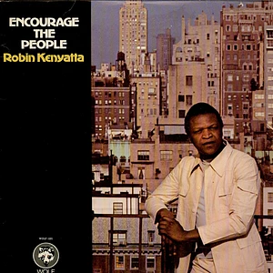Robin Kenyatta - Encourage The People