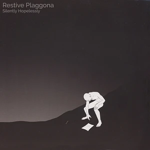 Restive Plaggona - Silently Hopelessly