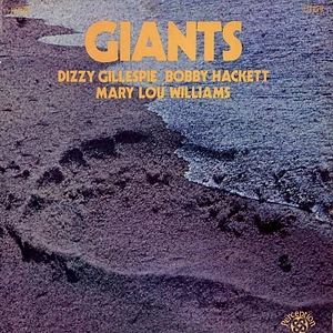 Dizzy Gillespie, Bobby Hackett, Mary Lou Williams, Grady Tate & George Duvivier - Giants