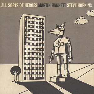 Martin Hannett & Steve Hopkins - All Sorts Of Heroes