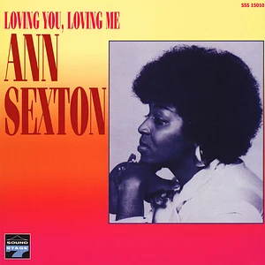 Ann Sexton - Loving You, Loving Me