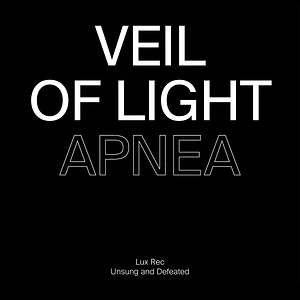 Veil Of Light & Sleep Forever - Apnea / Deter