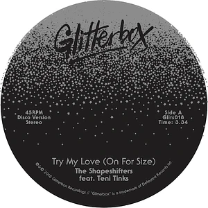 The Shapeshifters - Try My Love (On For Size) / When Love Breaks Down Feat. Teni Tinks