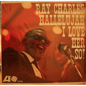 Ray Charles - Hallelujah I Love Her So!