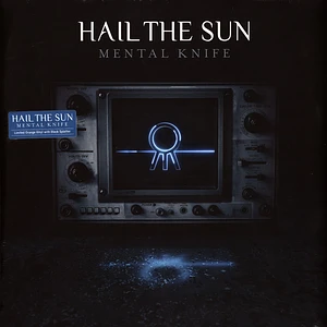 Hail The Sun - Mental Knife Colored Vinyl Edition