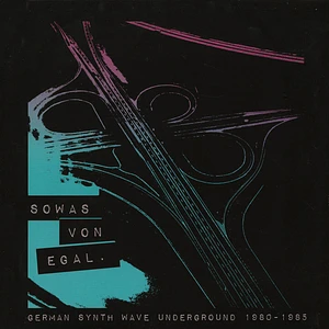 V.A. - Sowas Von Egal (German Synth Wave Underground 1980)