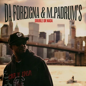Da Foreigna & M.Padrum's - Double Or Nada