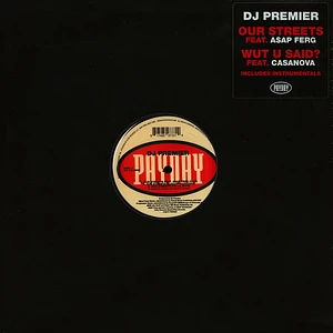 DJ Premier - Our Streets Feat. A$Ap Ferg / What U Said Feat. Cassanova