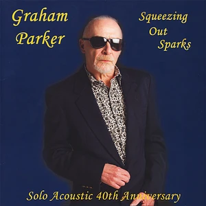 Graham Parker - Squeezing Out Sparks Record Store Day 2019 Edition