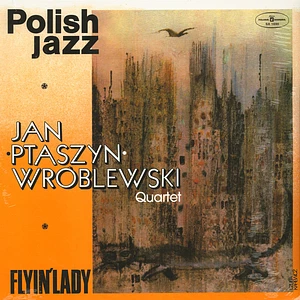 Jan Ptaszyn Wroblewski - Flyin' Lady