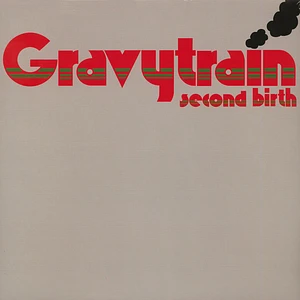 Gravy Train - Second Birth