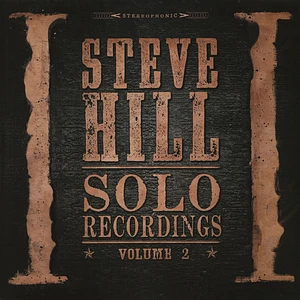 Steve Hill - Solo Recordings Volume 2
