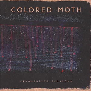 Colored Moth - Fragmenting Tensions