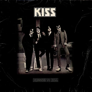 Kiss - Dressed To Kill