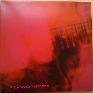 my bloody valentine - Loveless