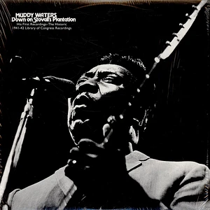 Muddy Waters - Down On Stovall's Plantation