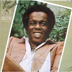 Lou Rawls - Let Me Be Good To You