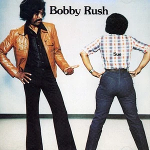 Bobby Rush - Sue