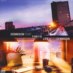 Funky DL - Dennison Point / Life After Dennison