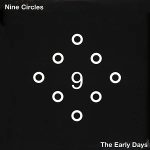 Nine Circles - Early Days