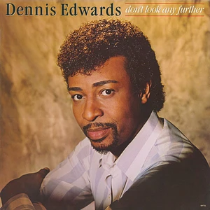 Dennis Edwards - Don't Look Any Further