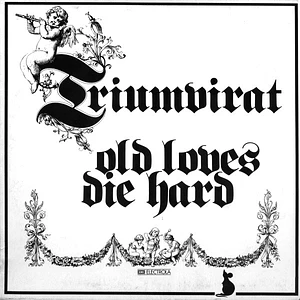 Triumvirat - Old Loves Die Hard