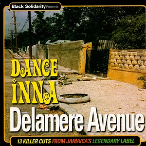 V.A. - Black Solidarity Presents Dance Inna Delamere Avenue