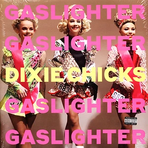 Dixie Chicks - Gaslighter