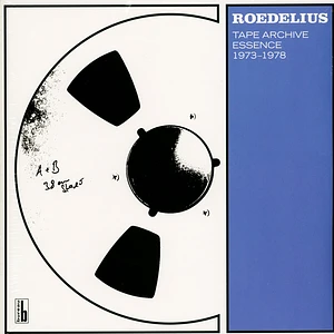 Roedelius - Tape Archive Essence 1973-1978