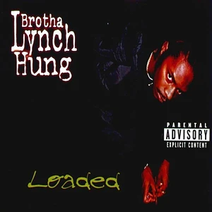 Brotha Lynch Hung - Loaded Black Vinyl Edition