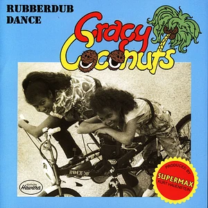 Cracy Coconuts - Rubberdub Dance