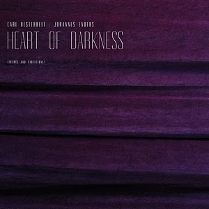 Carl Oesterhelt & Johannes Enders - Heart Of Darkness
