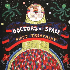 Doctors Of Space - First Treatment White Vinyl Edition