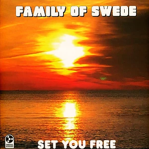 Family Of Swede - Set You Free