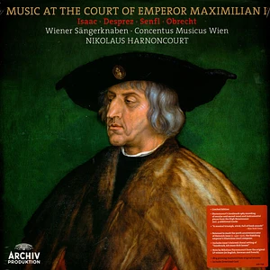 Nikolaus Harnoncourt / Wiener Sängerknaben - Music At The Court Of Emperor Maximilian I