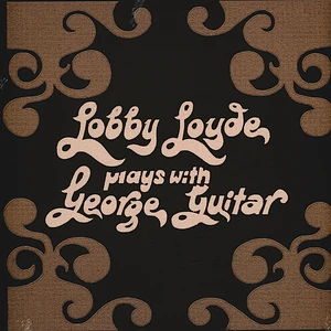 Lobby Loyde - Plays With George Guitar