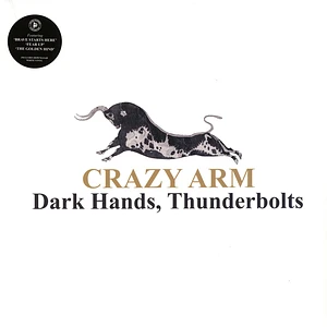 Crazy Arm - Dark Hands, Thunderbolts Colored Vinyl Edition