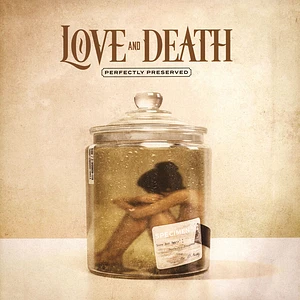 Love And Death - Perfectly Preserved Gold Vinyl Edition