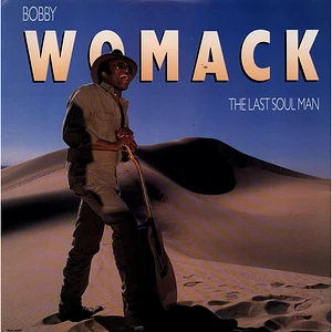 Bobby Womack - The Last Soul Man