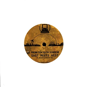 East Meets West - From Tokyo To London / Dubplate Cut