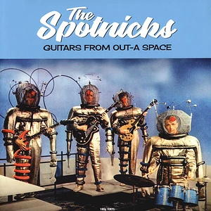 Spotnicks - Guitars From Out-A Space
