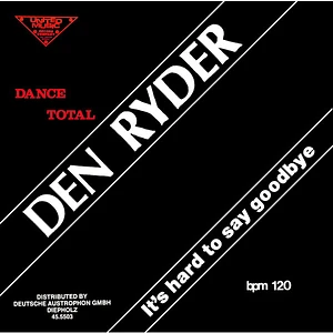 Den Ryder - It's Hard To Say Goodbye