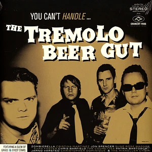 Tremolo Beer Gut - You Can't Handle...