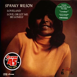 Spanky Wilson - Loveland / Love Or Let Me Be Lonely