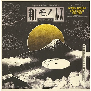 DJ Yoshizawa Dynamite.jp & Chintam - Wamono A To Z Vol. I (Japanese Jazz Funk & Rare Groove 1968-1980)