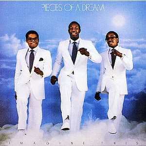 Pieces Of A Dream - Imagine This